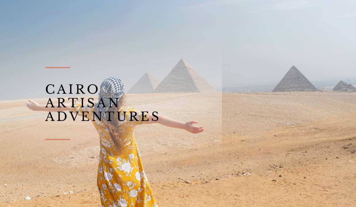 Cairo Artisan Adventures: Exploring Handcrafted Treasures